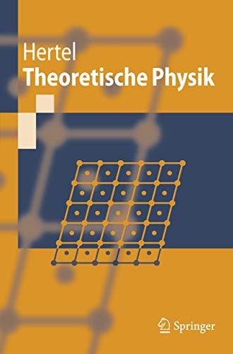 Theoretische Physik (Springer-Lehrbuch)
